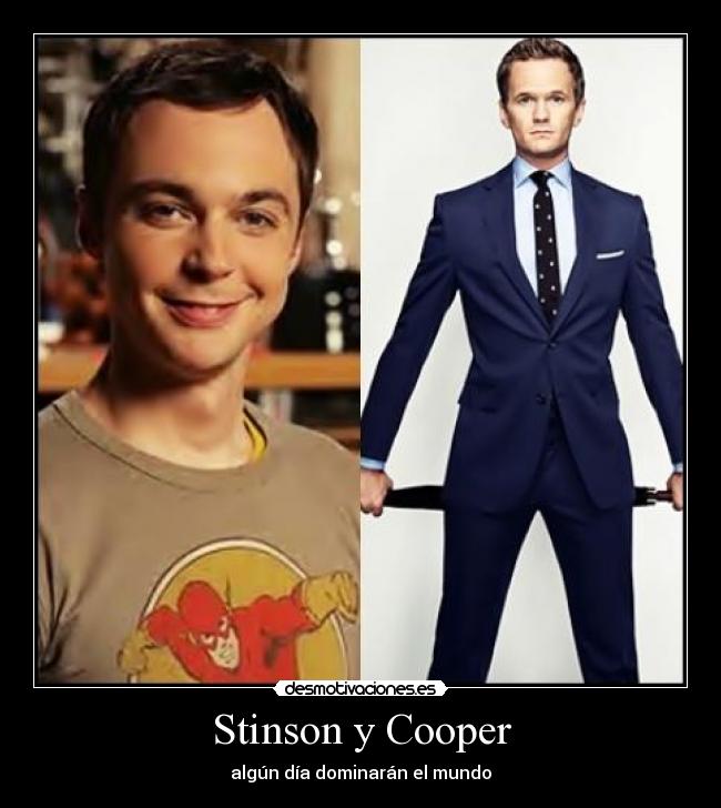 Stinson y Cooper - algún día dominarán el mundo