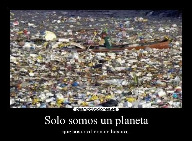 Solo somos un planeta - 