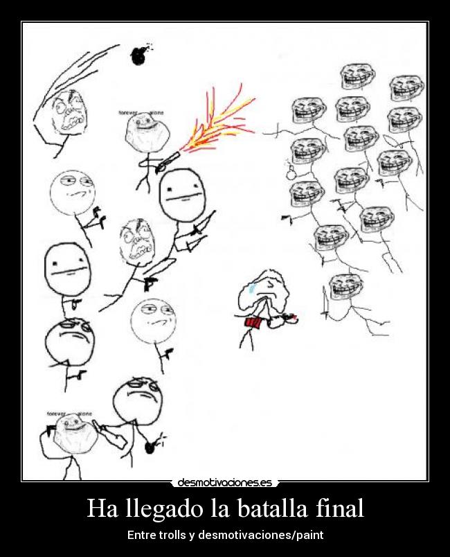 Ha llegado la batalla final - 