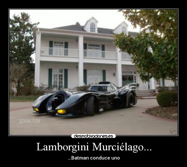 Lamborgini Murciélago... - ...Batman conduce uno