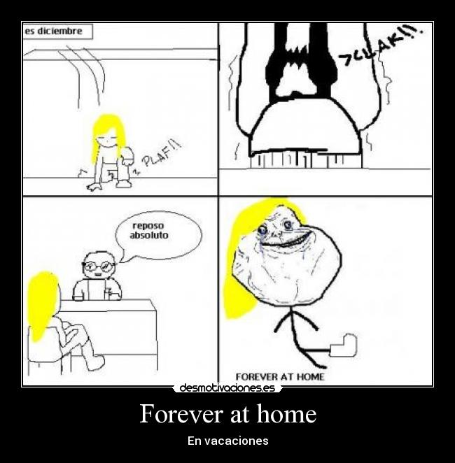 Forever at home - En vacaciones