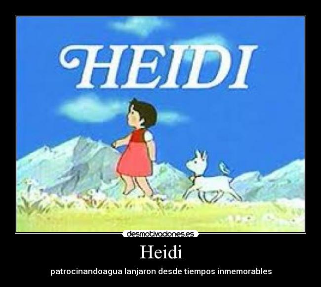 Heidi - patrocinandoagua lanjaron desde tiempos inmemorables