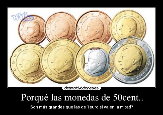 Porqué las monedas de 50cent.. -