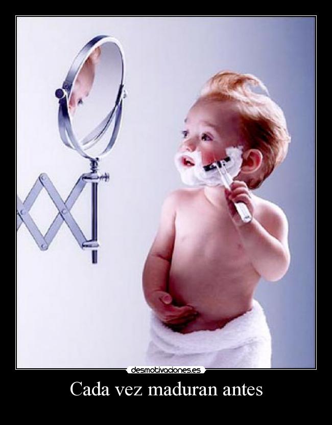 carteles ninos madurar antes jovenes desmotivaciones