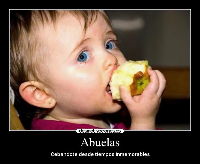 Abuelas - Cebandote desde tiempos inmemorables