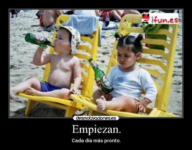 Empiezan. -