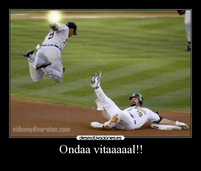 Ondaa vitaaaaal!! -