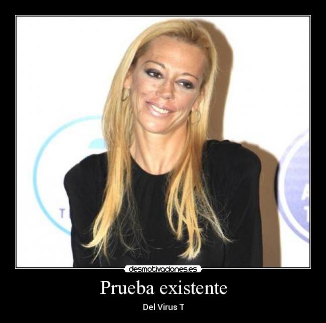 Prueba existente - Del Virus T