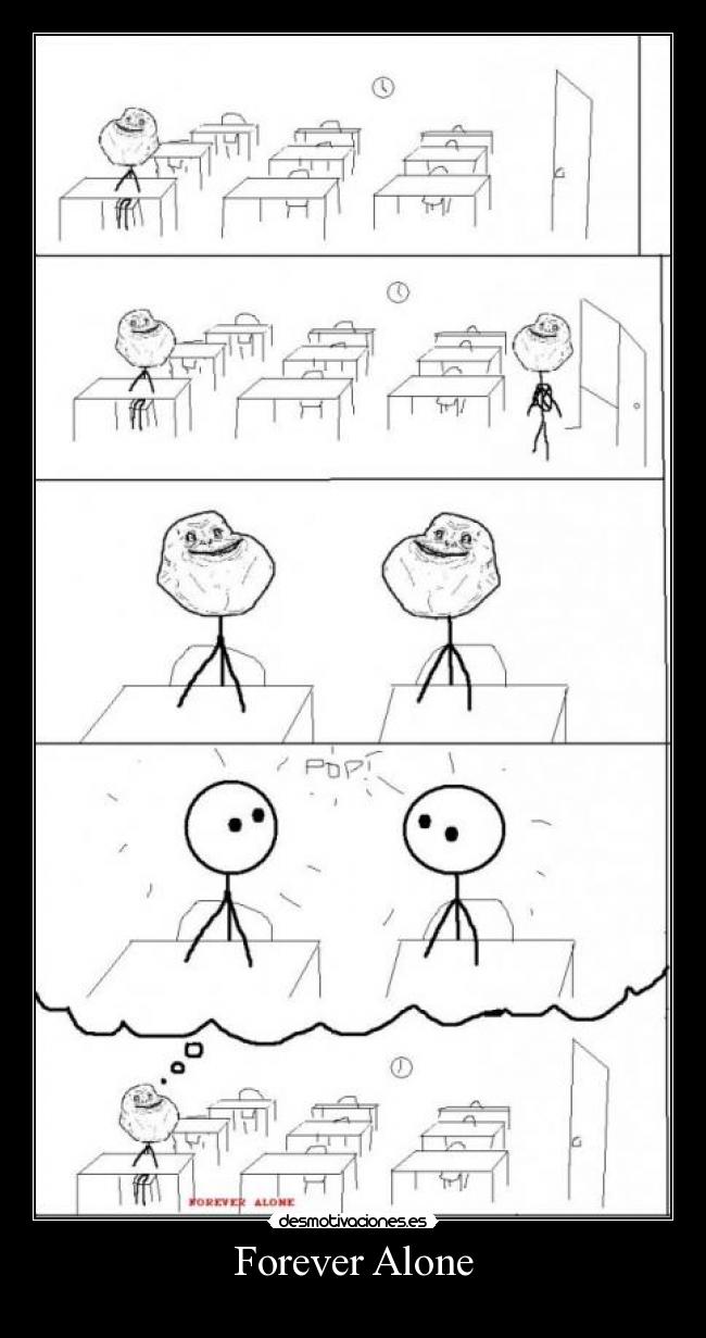 Forever Alone - 