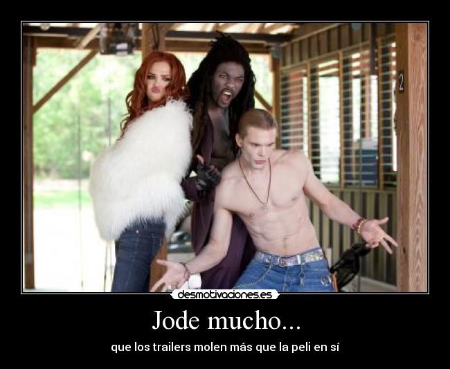 Jode mucho... -