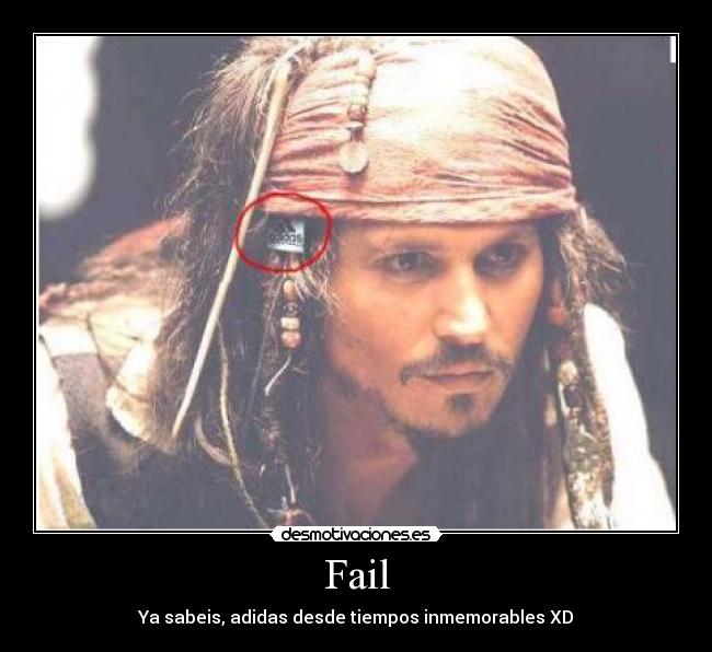 Fail - Ya sabeis, adidas desde tiempos inmemorables XD