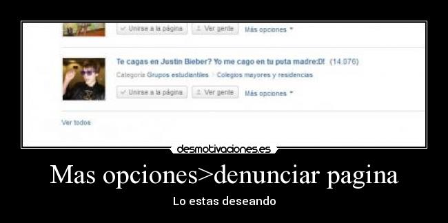 Mas opciones>denunciar pagina - Lo estas deseando