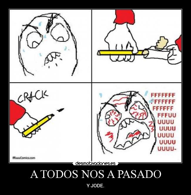 A TODOS NOS A PASADO - 