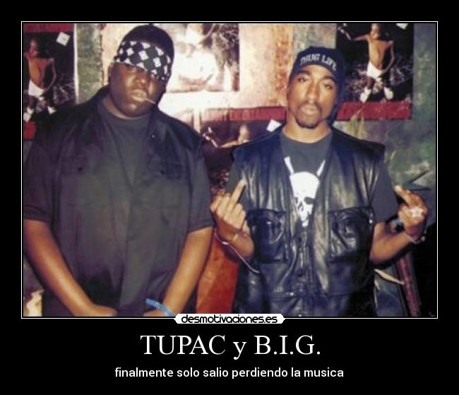 TUPAC y B.I.G. -