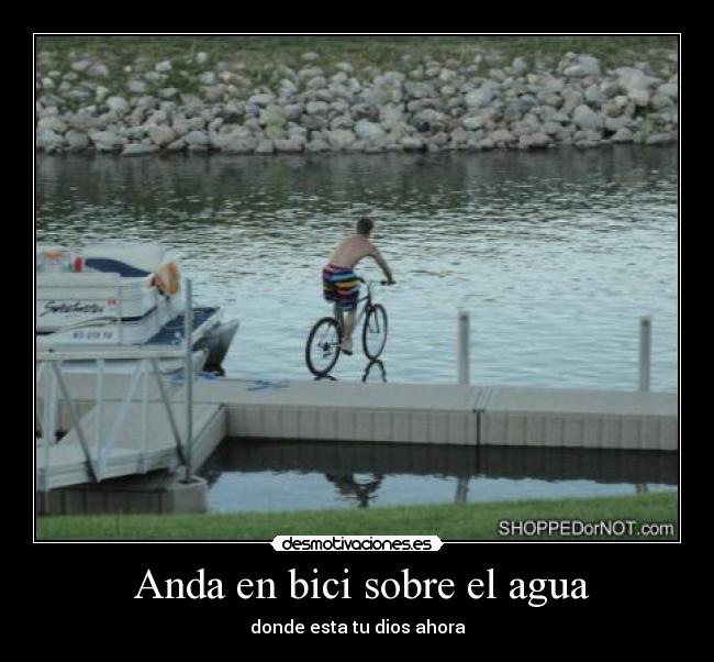  Anda en bici sobre el agua - 