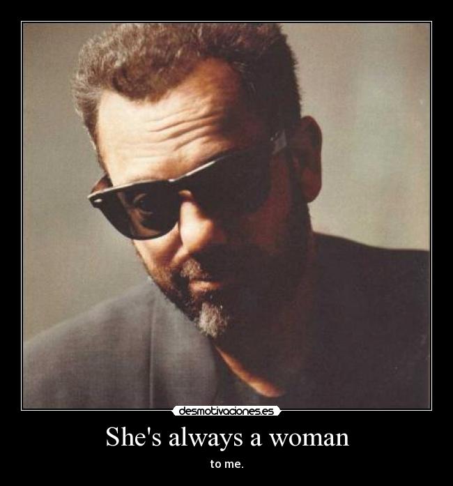 carteles billy joel shes always woman luckylucifer desmotivaciones