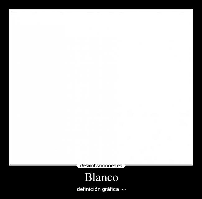 Blanco - definición gráfica ¬¬