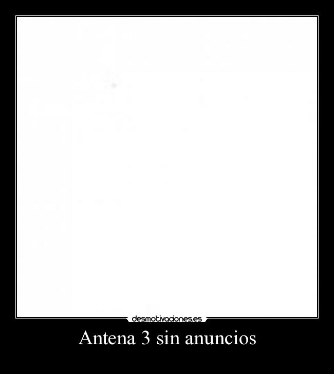 Antena 3 sin anuncios - 