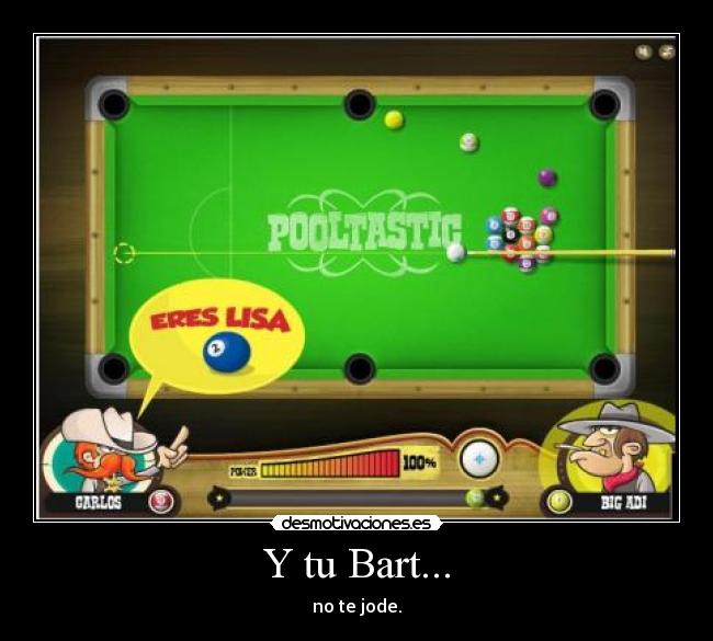Y tu Bart... - 