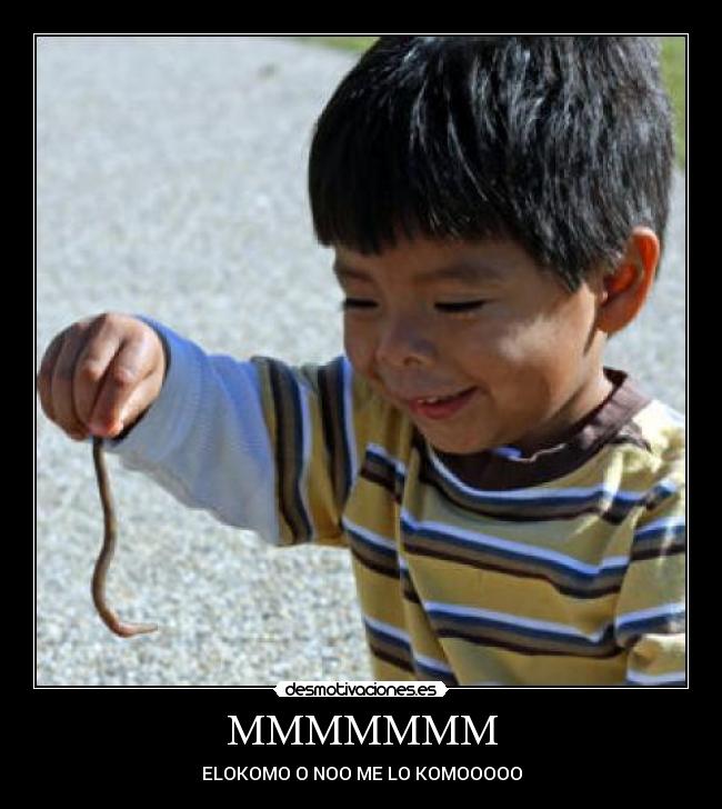 MMMMMMM - ELOKOMO O NOO ME LO KOMOOOOO
