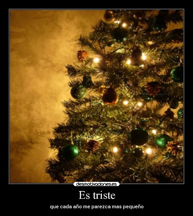 Es triste -