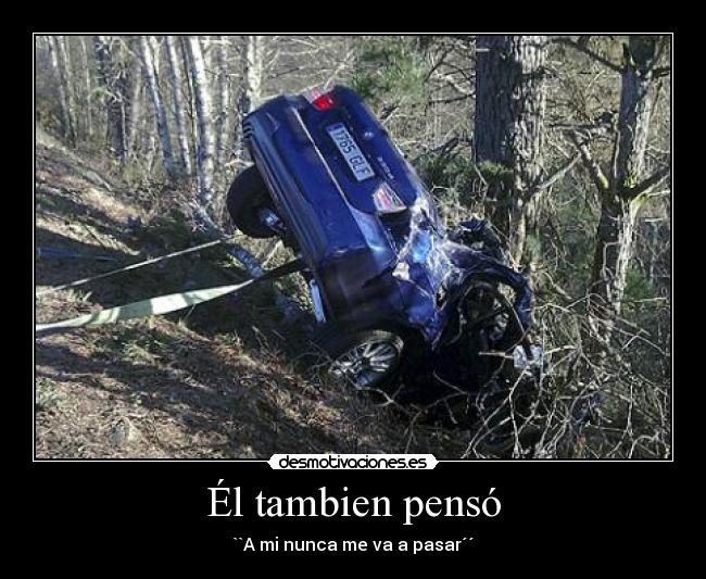 Él tambien pensó -