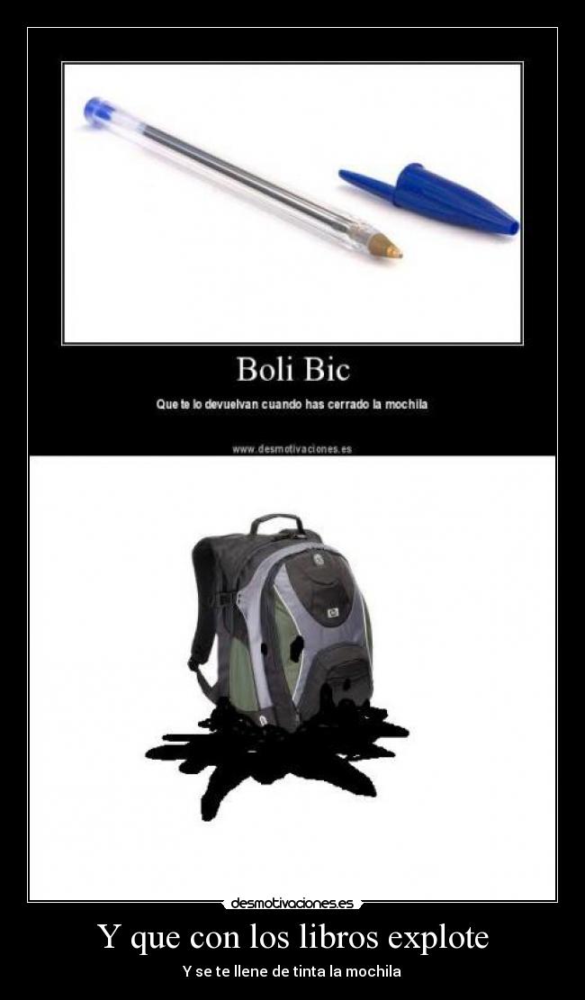 Y que con los libros explote - Y se te llene de tinta la mochila