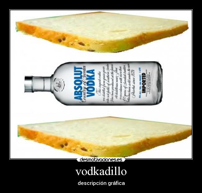 vodkadillo -