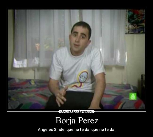 carteles borja perez que vida mas triste desmotivaciones