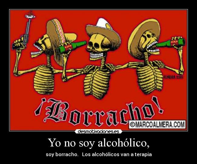 Yo no soy alcohólico, - 