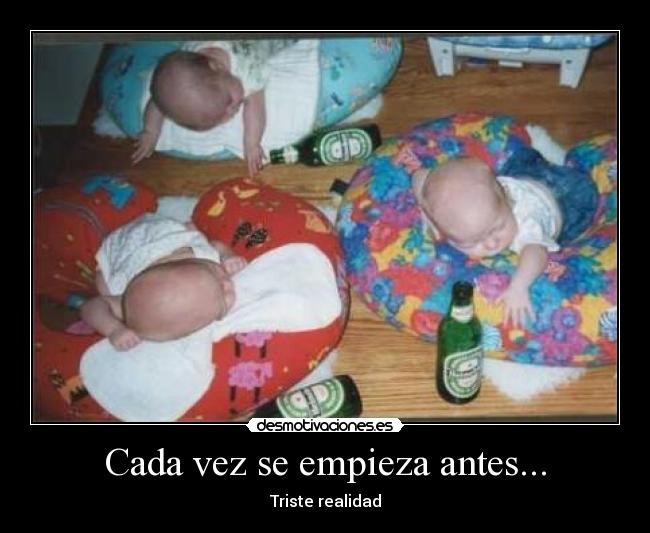 Cada vez se empieza antes... - 