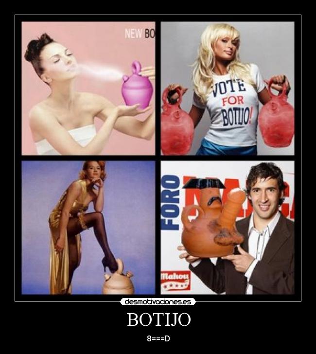 BOTIJO - 8===D