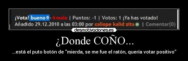 ¿Donde COÑO... -