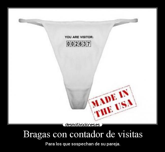 Bragas con contador de visitas - Para los que sospechan de su pareja.