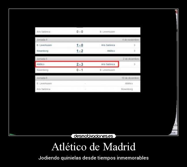 Atlético de Madrid - Jodiendo quinielas desde tiempos inmemorables