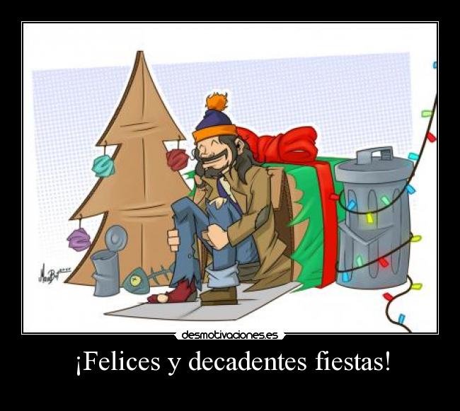 ¡Felices y decadentes fiestas! -