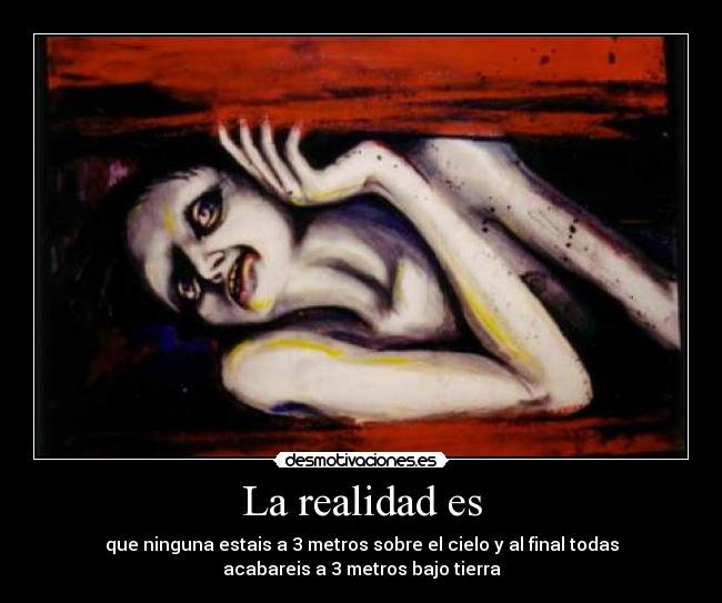 La realidad es -