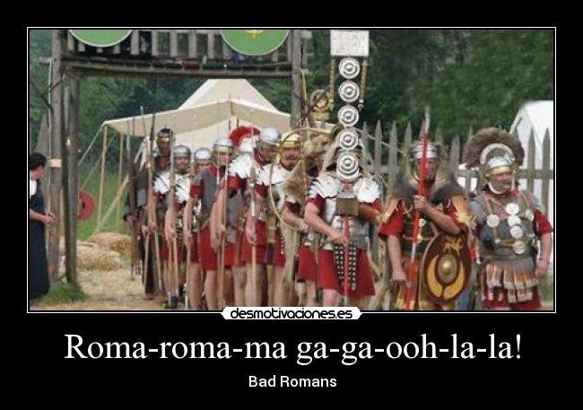 Roma-roma-ma ga-ga-ooh-la-la! - 