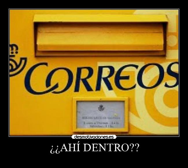 ¿¿AHÍ DENTRO?? - 