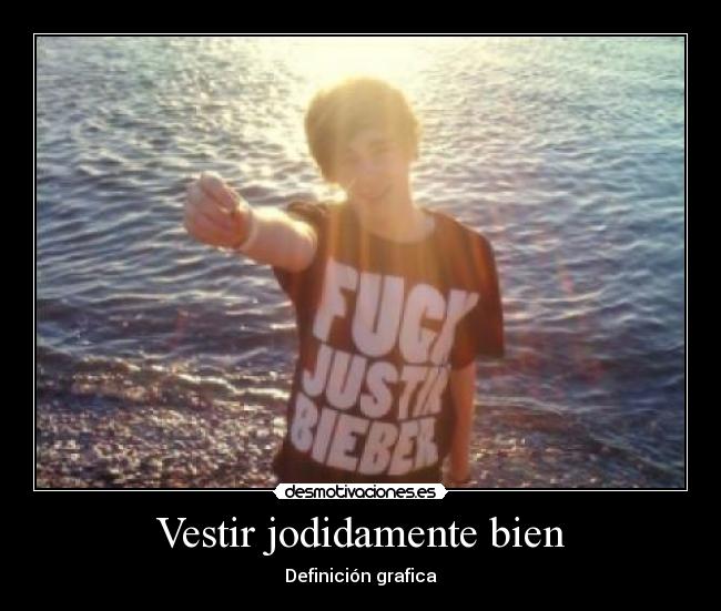 carteles fuck justin bieber desmotivaciones