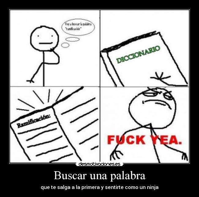 Buscar una palabra - que te salga a la primera y sentirte como un ninja