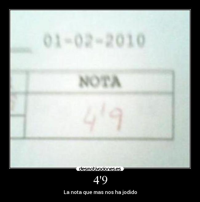 49 - La nota que mas nos ha jodido