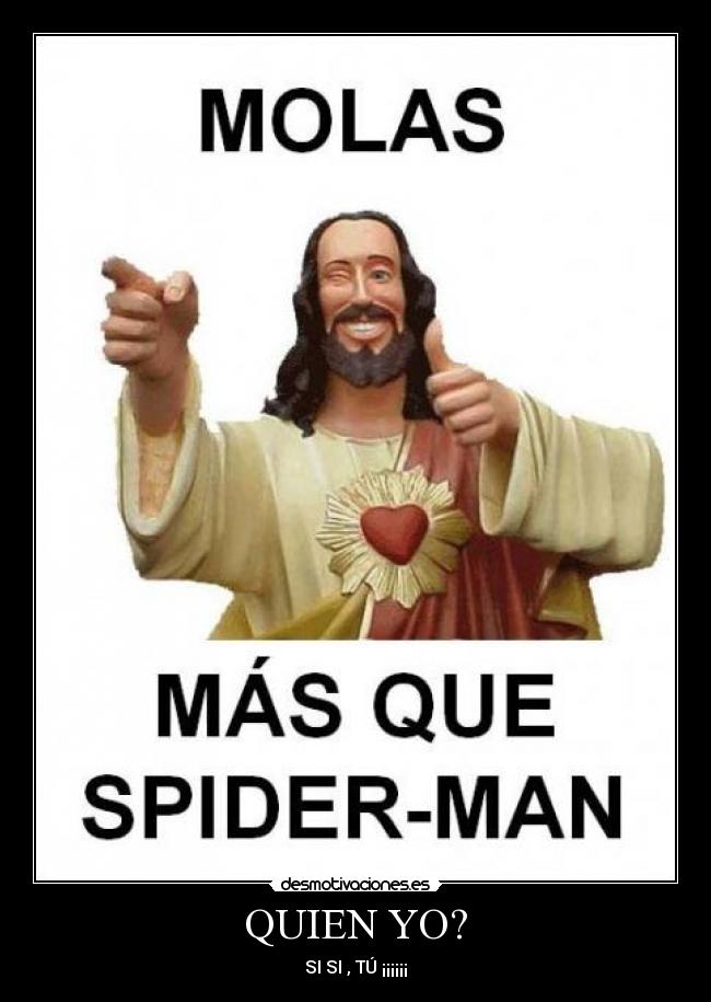 QUIEN YO? -