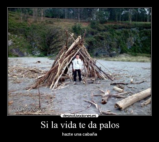 Si la vida te da palos -