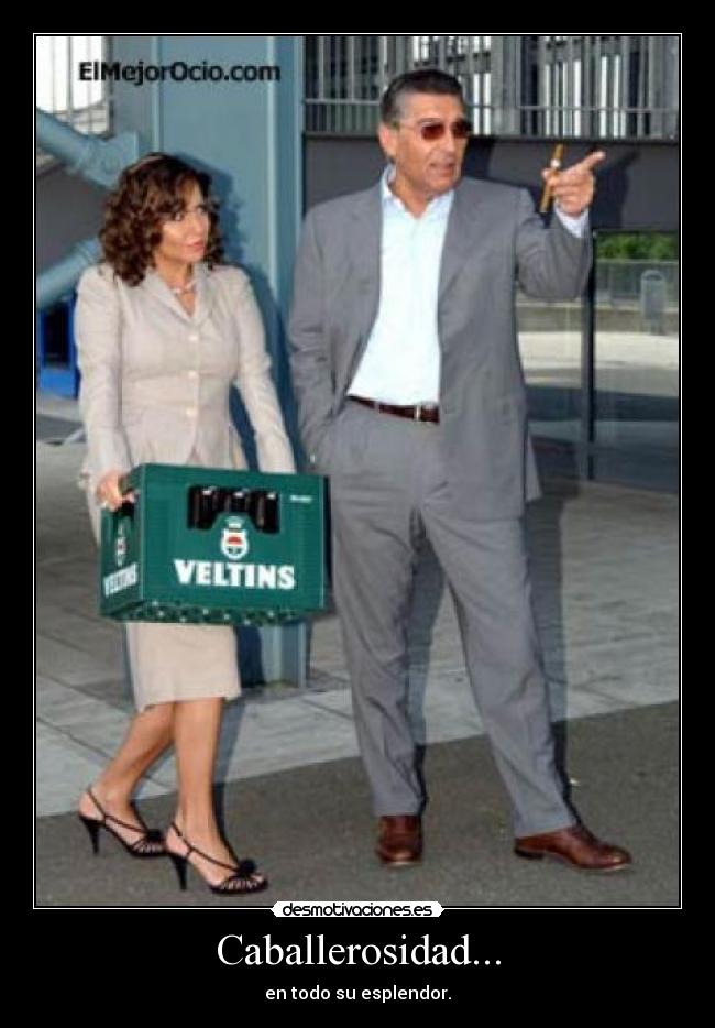 Caballerosidad... - 