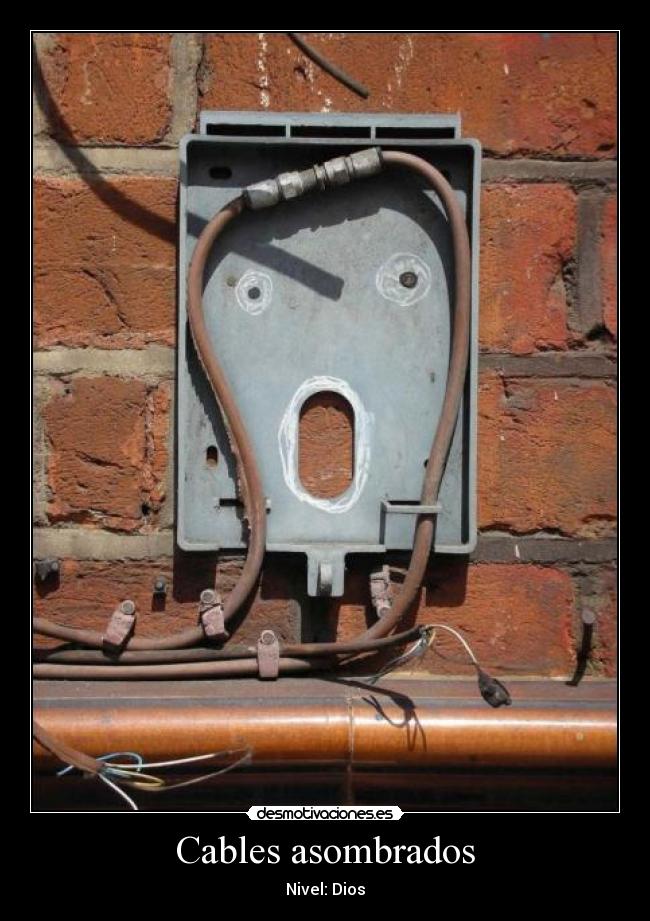 Cables asombrados - Nivel: Dios