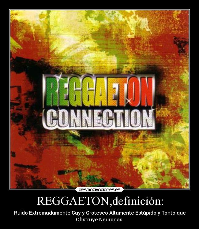 REGGAETON,definición: - 