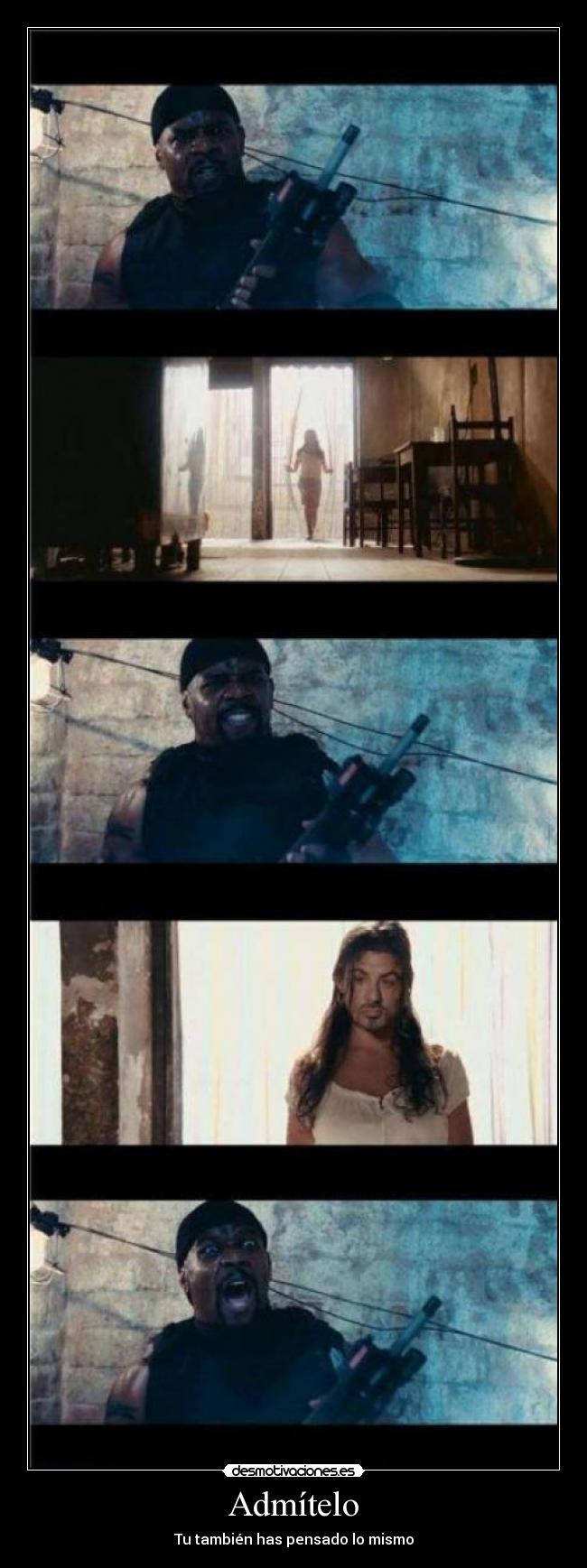 Admítelo - Tu también has pensado lo mismo