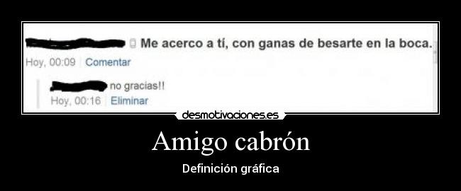 Amigo cabrón -
