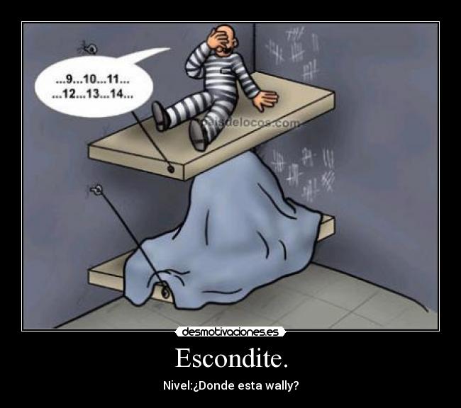 carteles escondite presos wally manta numero desmotivaciones